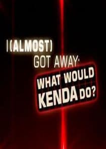 I Almost Got Away with It: What Would Kenda Do? thumbnail