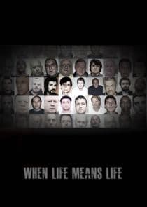 When Life Means Life thumbnail