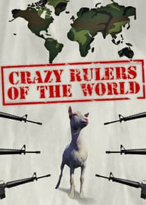 The Crazy Rulers of the World thumbnail
