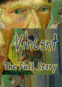 Vincent - The Full Story thumbnail