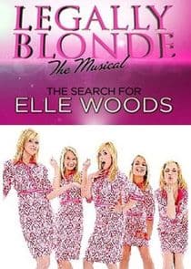 Legally Blonde the Musical: The Search for Elle Woods thumbnail