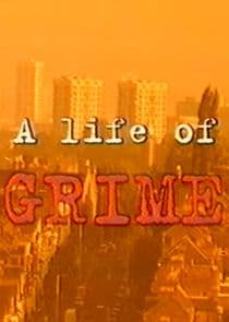A Life of Grime thumbnail