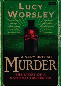 A Very British Murder with Lucy Worsley thumbnail