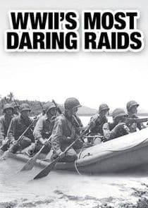 WWII's Most Daring Raids thumbnail