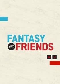 Fantasy and Friends thumbnail