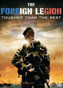 The Foreign Legion: Tougher Than the Rest thumbnail