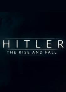 Hitler: The Rise and Fall thumbnail