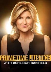 Primetime Justice with Ashleigh Banfield thumbnail