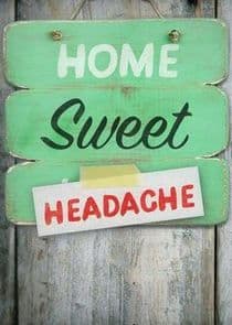 Home Sweet Headache thumbnail