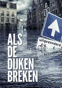 Als de dijken breken thumbnail