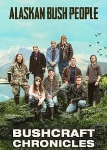 Alaskan Bush People: Bushcraft Chronicles thumbnail
