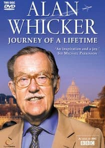 Alan Whicker's Journey of a Lifetime thumbnail