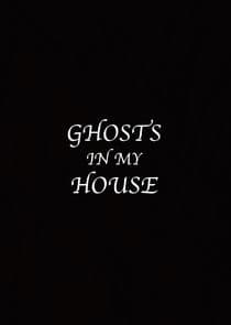 Ghosts in My House thumbnail
