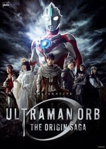 Ultraman Orb: The Origin Saga thumbnail