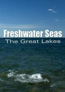 Freshwater Seas: The Great Lakes thumbnail