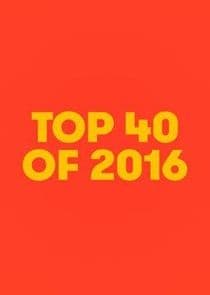 Top 40 of 2016 thumbnail