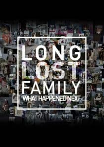 Long Lost Family: What Happened Next thumbnail