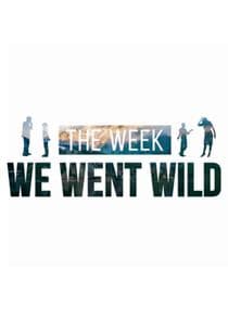 The Week We Went Wild thumbnail