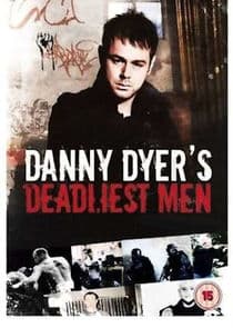 Danny Dyer's Deadliest Men thumbnail