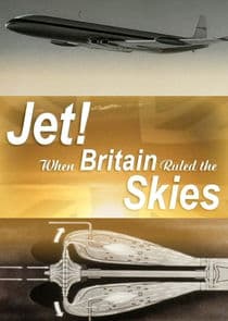 Jet! When Britain Ruled the Skies thumbnail