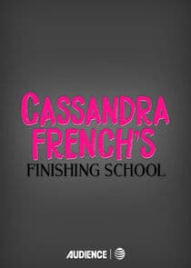 Cassandra French's Finishing School thumbnail