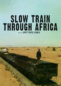 Slow Train Through Africa with Griff Rhys Jones thumbnail