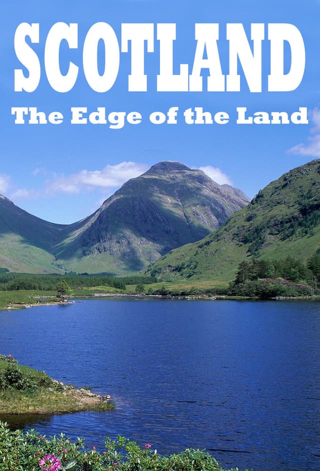 Scotland: The Edge of the Land