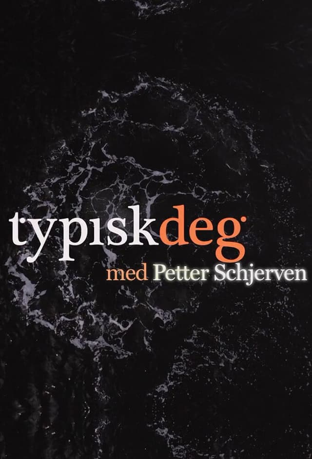 Typisk Deg Med Petter Schjerven