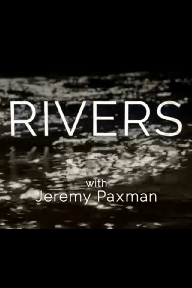 Rivers with Jeremy Paxman