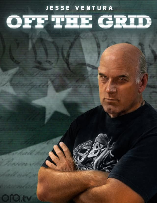 Off the Grid with Jesse Ventura