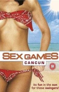 Sex Games: Cancun