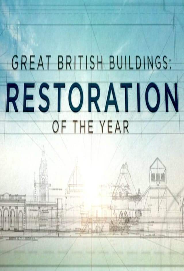 Great British Buildings: Restoration of the Year
