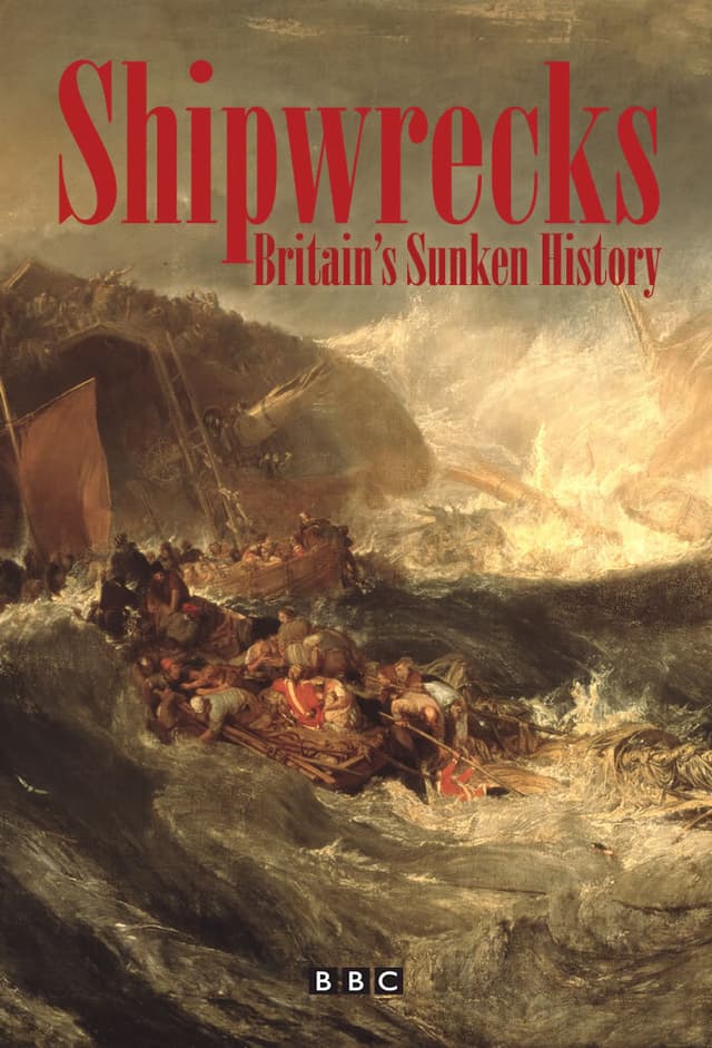 Shipwrecks: Britain's Sunken History
