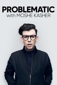 Problematic with Moshe Kasher