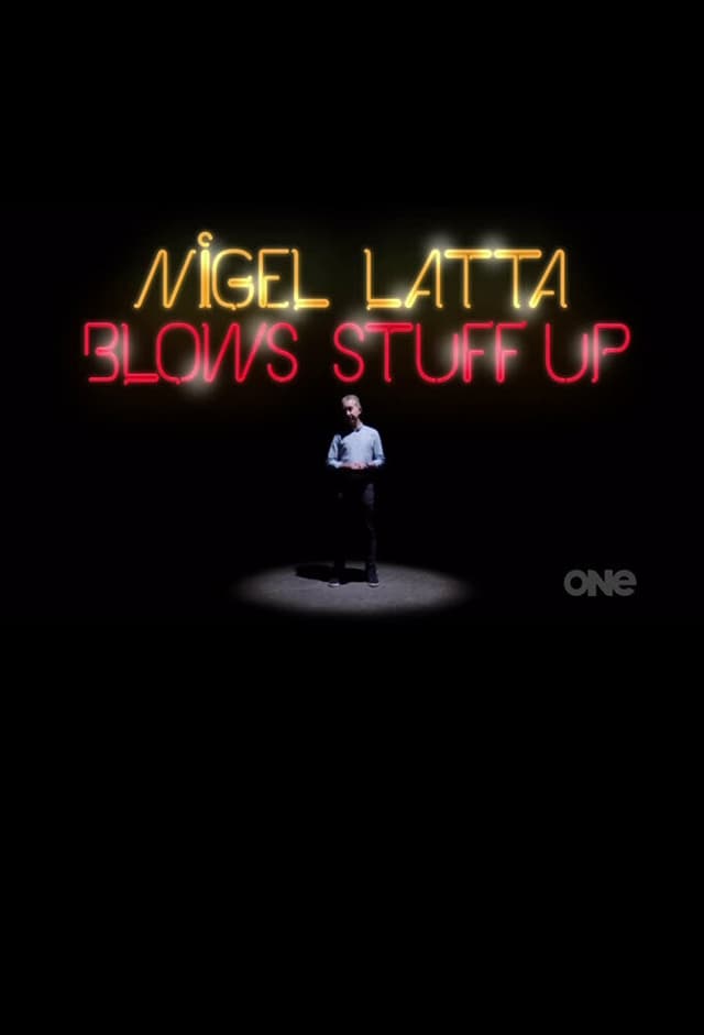 Nigel Latta Blows Stuff Up