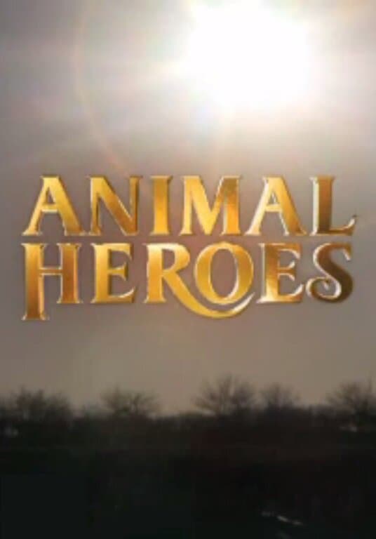 Animal Heroes