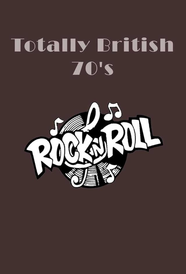 Totally British: 70s Rock 'n' Roll