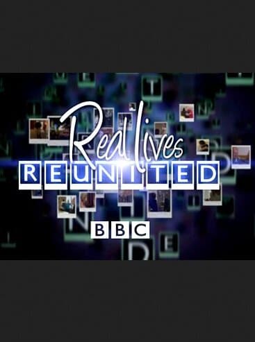 Real Lives Reunited