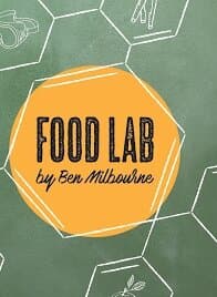 Food Lab by Ben Milbourne