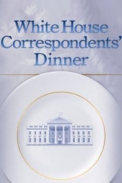 White House Correspondents' Association Dinner