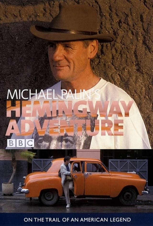 Michael Palin's Hemingway Adventure
