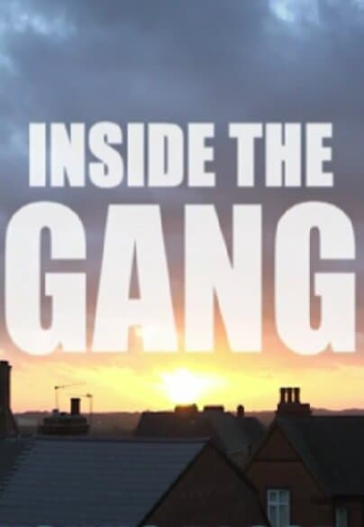 Inside the Gang