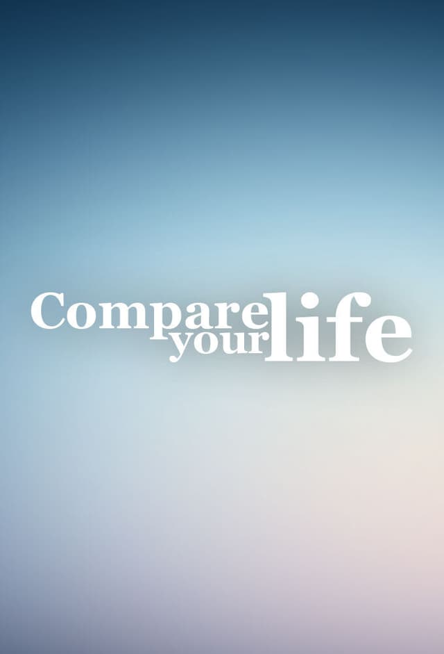 Compare Your Life