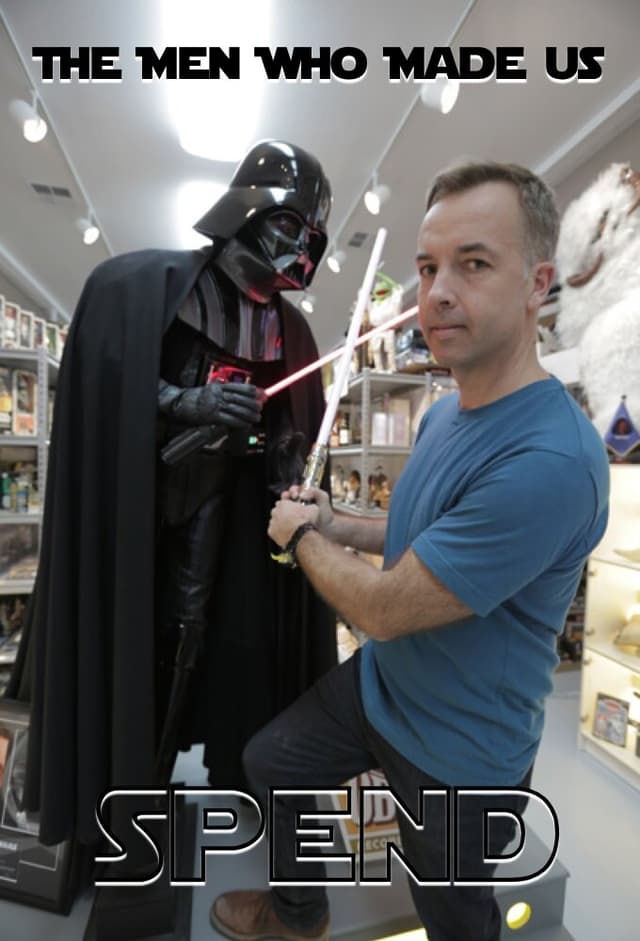 The Men Who Made Us Spend