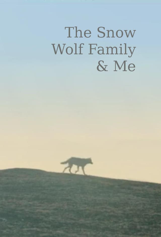 Snow Wolf Family and Me
