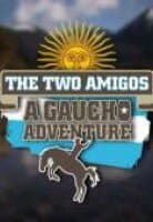 The Two Amigos: A Gaucho Adventure