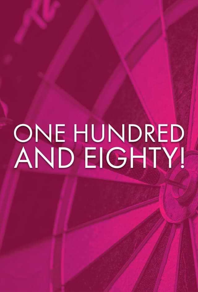 One Hundred and Eighty