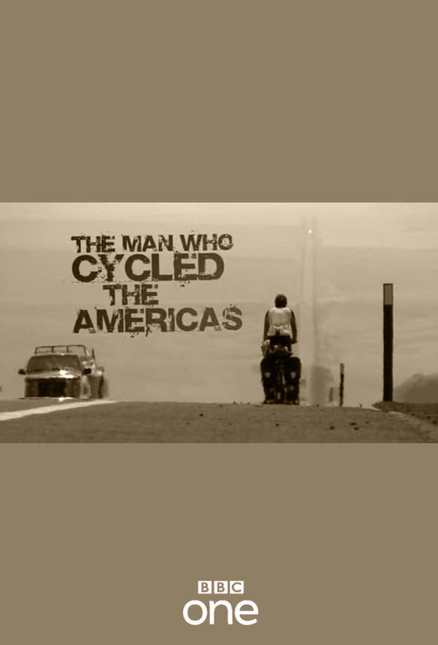 The Man Who Cycled the Americas