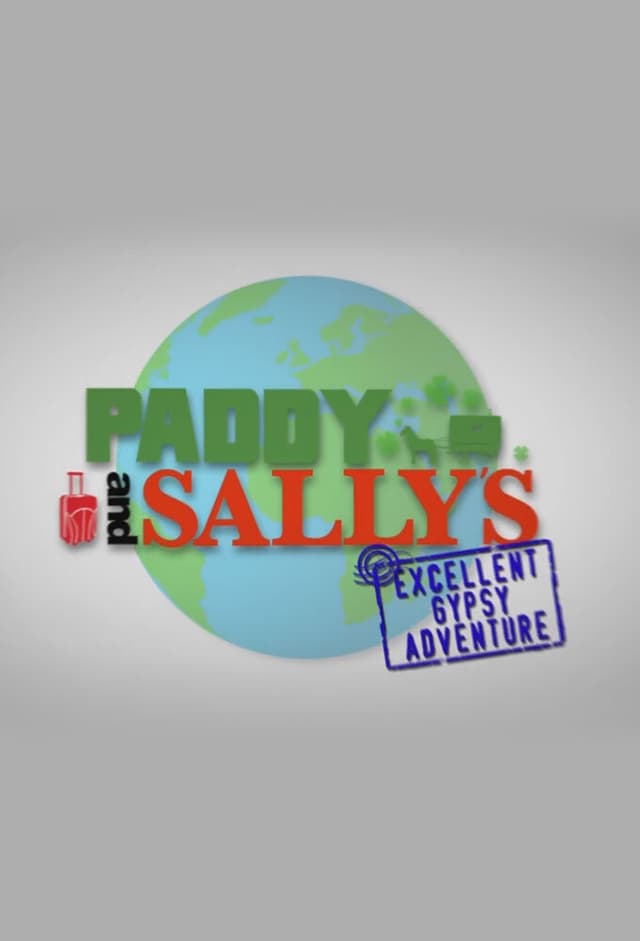 Paddy and Sally's Excellent Gypsy Adventure