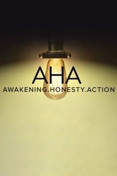 AHA Awakening, Honesty, Action